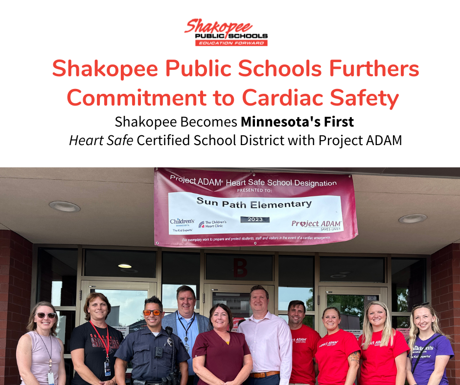 Shakopee Public Schools Furthers Commitment to Cardiac Safety Shakopee Public Schools Furthers Commitment to Cardiac Safety